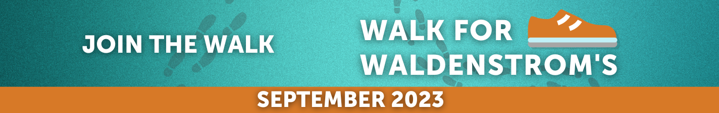 2023 Walk for  Waldenstroms