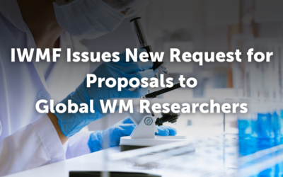IWMF Issues New Request for Proposals  ﻿to Global WM Researchers