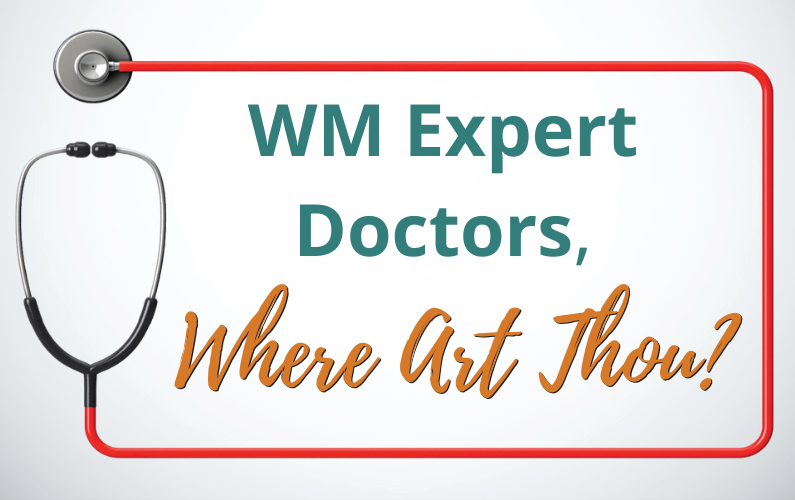 WM Expert Doctors, Where Art Thou?
