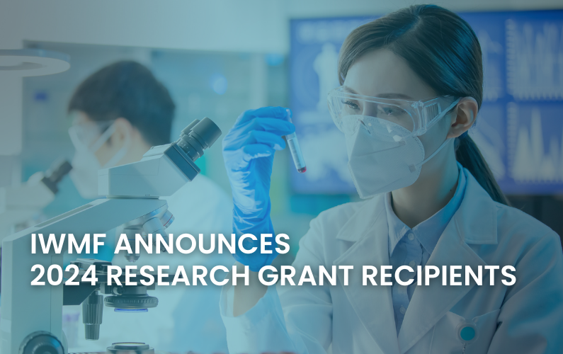 IWMF ANNOUNCES 2024 ﻿RESEARCH GRANT RECIPIENTS