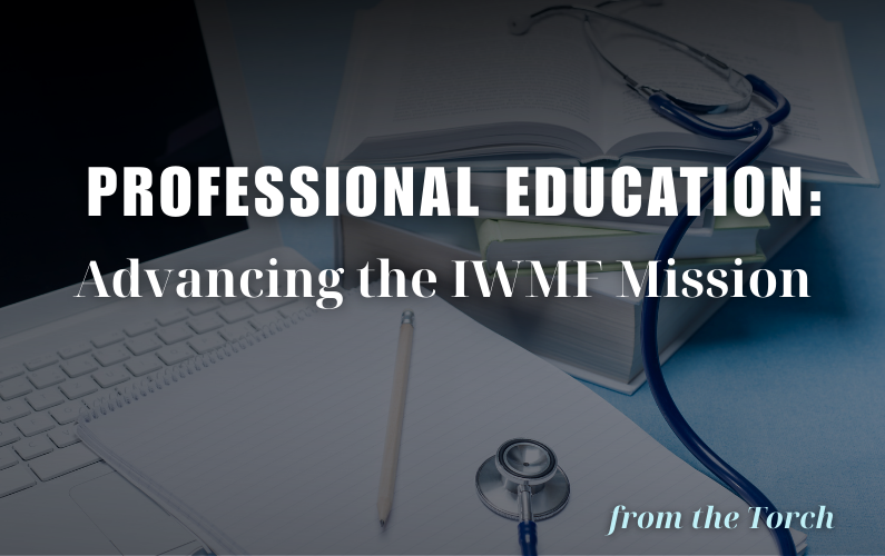 Professional Education: Advancing the IWMF Mission