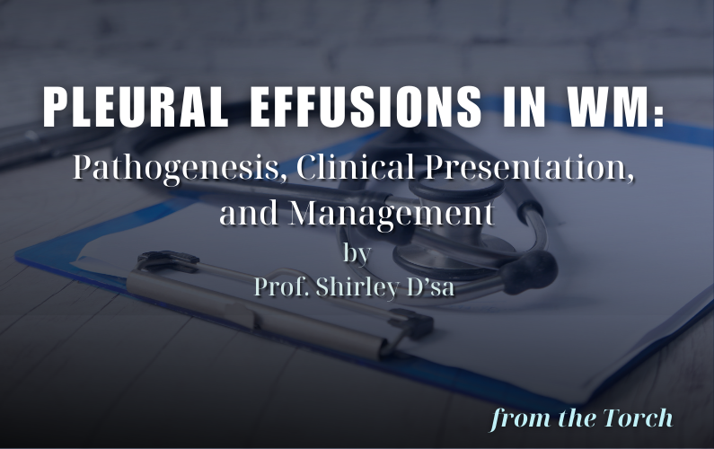 Pleural Effusions in WM: Pathogenesis, Clinical Presentation, & Management