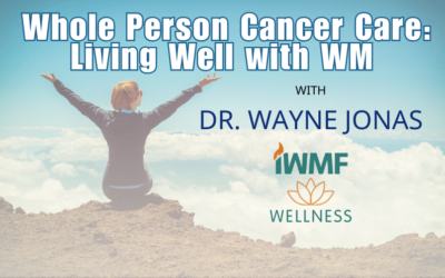 VIDEO: Whole Person Cancer Care: Living Well with WM