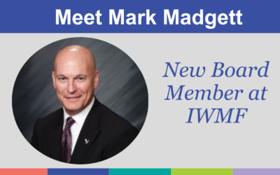 IWMF Announces Appointment of Mark Madgett to Board of Trustees